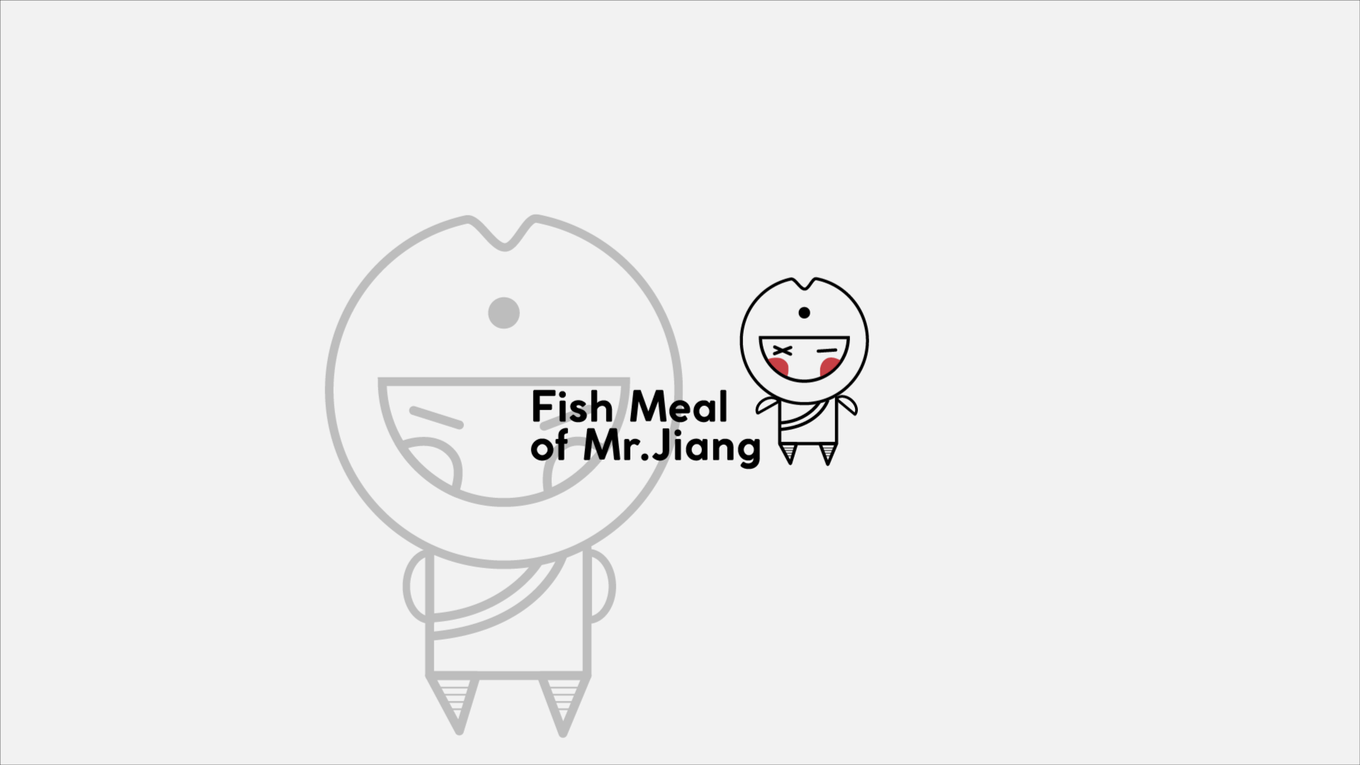 Fish Meal of Mr.Jiang/粉爱江小鱼